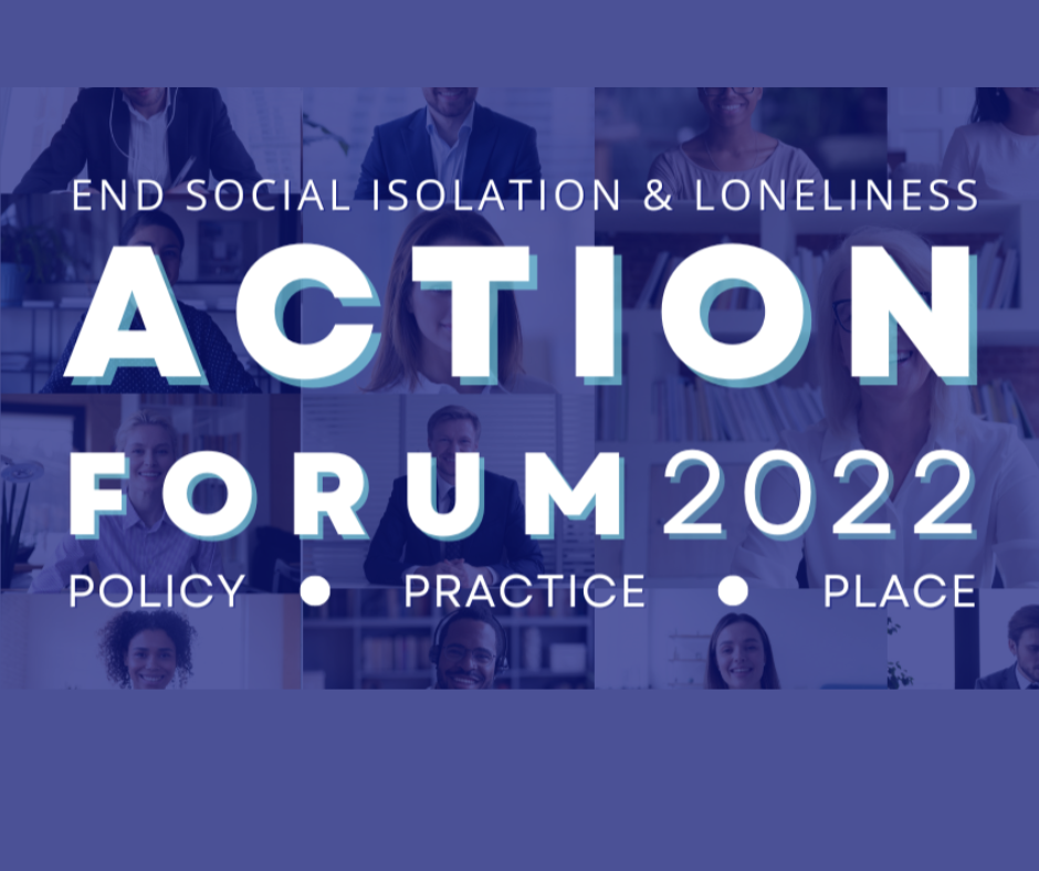 End Social Isolation and Loneliness Action Forum